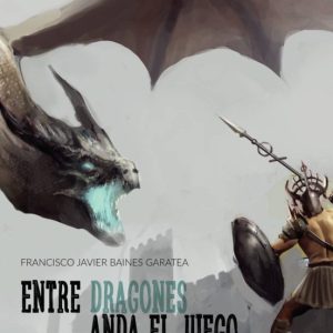 (I.B.D.) ENTRE DRAGONES ANDA EL JUEGO