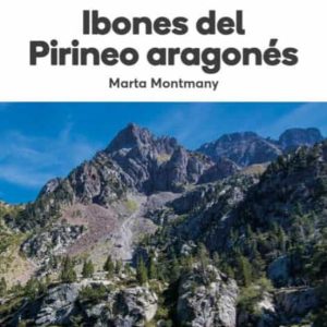 IBONES DEL PIRINEO ARAGONES. RINCONES Y PAISAJES