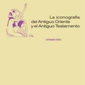 ICONOGRAFIA DEL ANTIGUO ORIENTE Y EL ANTIGUO TESTAMENTO