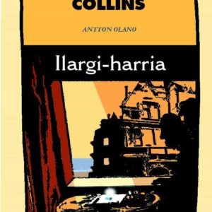 ILARGI-HARRIA
				 (edición en euskera)