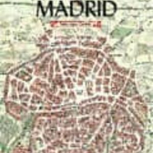ILUSTRATED ATLAS OF THE HISTORY OF MADRID
				 (edición en inglés)