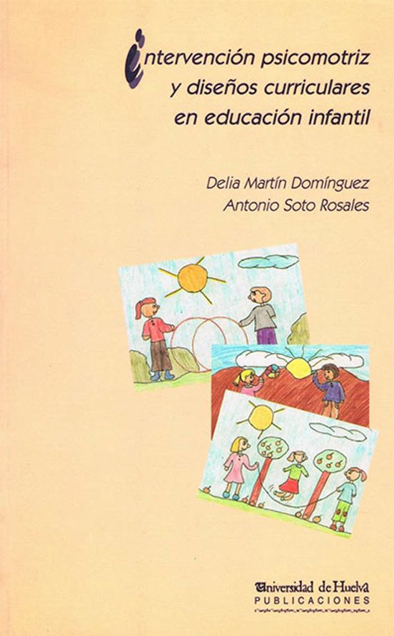 INTERVENCION PSICOMOTRIZ Y DISEÑOS CURRICULARES EN EDUCACION INFA NTIL