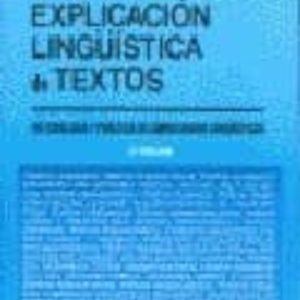 INTRODUCCION A LA EXPLICACION LINGÜISTICA DE TEXTOS (4ª ED.)
