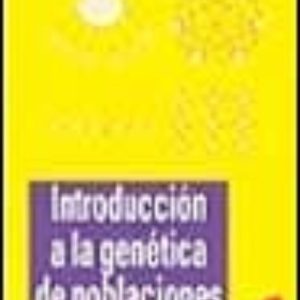INTRODUCCION A LA GENETICA DE POBLACIONES