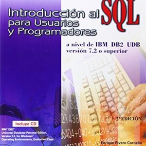 INTRODUCCION AL SQL PARA USUARIOS Y PROGRAMADORES (2ª ED.) (INCLU YE CD)