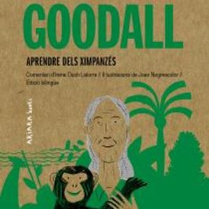 JANE GOODALL: APRENDRE DELS XIMPANZES
				 (edición en catalán)
