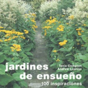 JARDINES DE ENSUEÑO: 100 INSPIRACIONES