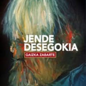 JENDE DESEGOKIA
				 (edición en euskera)