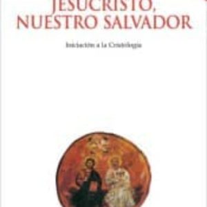JESUCRISTO, NUESTRO SALVADOR