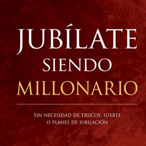 JUBILATE SIENDO MILLONARIO