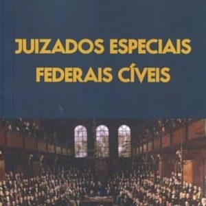 JUIZADOS ESPECIAIS: FEDERAIS CIVEIS
				 (edición en portugués)