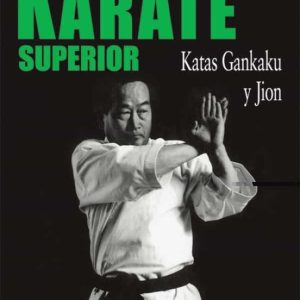 KARATE SUPERIOR 8: KATAS GANKAKU Y JION