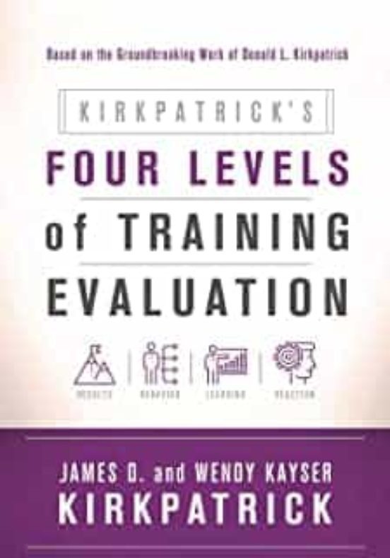 KIRKPATRICK S FOUR LEVELS OF TRAINING EVALUATION (1ST ED.)
				 (edición en inglés)