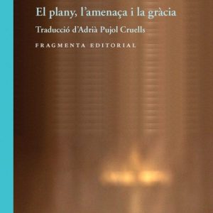 L ALTRE DEU: EL PLANY, L AMENAÇA I LA GRÀCIA
				 (edición en catalán)