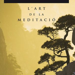 L ART DE LA MEDITACIO
				 (edición en catalán)