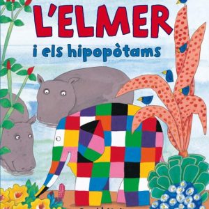 L ELMER I ELS HIPOPOTAMS
				 (edición en catalán)