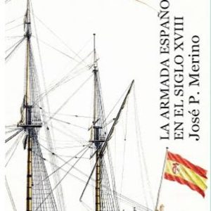 LA ARMADA ESPAÑOLA EN EL SIGLO XVIII