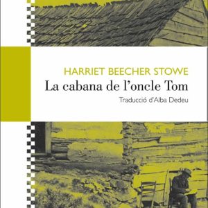LA CABANA DE L ONCLE TOM
				 (edición en catalán)