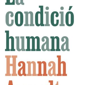 LA CONDICIÓ HUMANA
				 (edición en catalán)