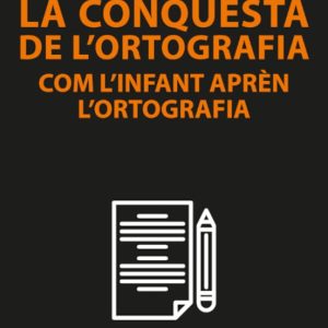 LA CONQUESTA DE L ORTOGRAFIA
				 (edición en catalán)