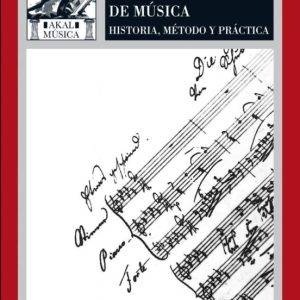 LA EDICION CRITICA DE LA MUSICA: HISTORIA, METODO Y PRACTICA