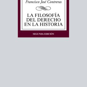 LA FILOSOFIA DEL DERECHO EN LA HISTORIA (2ª ED)