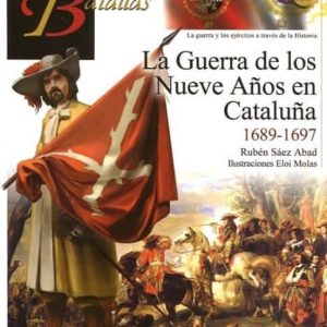 LA GUERRA DE LOS NUEVE AÑOS EN CATALUÑA 1689-1697