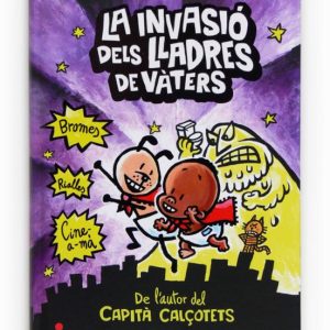 LA INVASIO DELS LLADRES DE VÀTERS
				 (edición en catalán)
