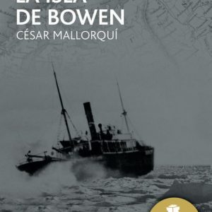 LA ISLA DE BOWEN (PREMIO NACIONAL DE LITERATURA JUVENIL)