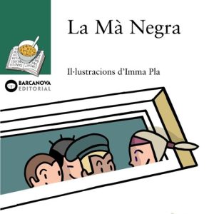 LA MA NEGRA
				 (edición en catalán)