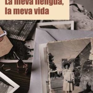 LA MEVA LLENGUA, LA MEVA VIDA
				 (edición en catalán)