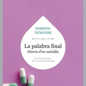 LA PALABRA FINAL
				 (edición en asturiano)