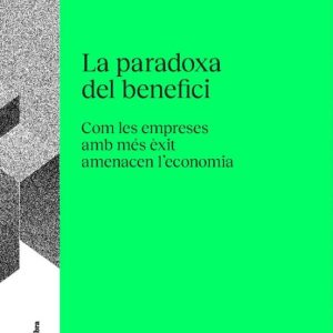 LA PARADOXA DEL BENEFICI - CAT
				 (edición en catalán)