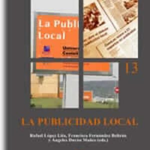 LA PUBLICIDAD LOCAL: CONGRESO DE COMUNICACION LOCAL (3º: CASTELLO DE LA PLANA)