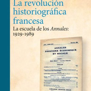 LA REVOLUCION HISTORIOGRAFICA FRANCESA