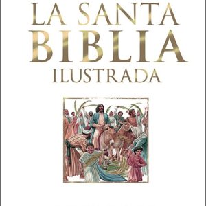 LA SANTA BIBLIA ILUSTRADA