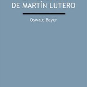 LA TEOLOGIA DE MARTIN LUTERO