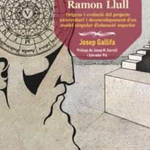 LA UNIVERSITAT RAMON LLULL
				 (edición en catalán)