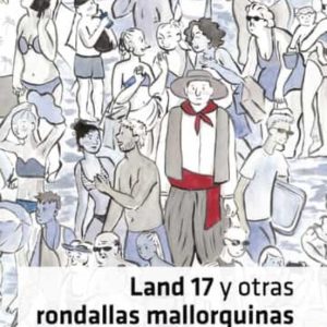 LAND 17 Y OTRAS RONDALLAS MALLORQUINAS
