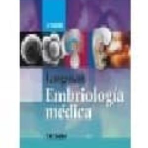 LANGMAN: EMBRIOLOGIA MEDICA (11ª ED)