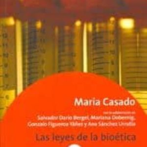 LAS LEYES DE LA BIOETICA (CONTIENE NORMATIVA EN CD-ROM)