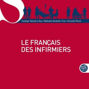LE FRANÇAIS DES INFIRMIES + DVD
				 (edición en francés)