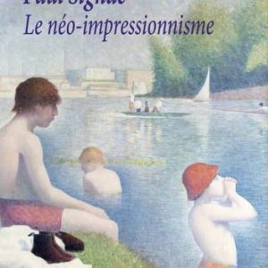 LE NEO-IMPRESSIONNISME
				 (edición en francés)