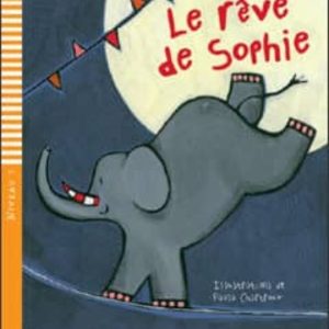 LE RÊVE DE SOPHIE + CD
				 (edición en francés)