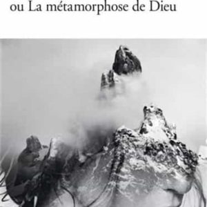 LE TRAIN D ERLINGEN OU LA MÉTAMORPHOSE DE DIEU
				 (edición en francés)