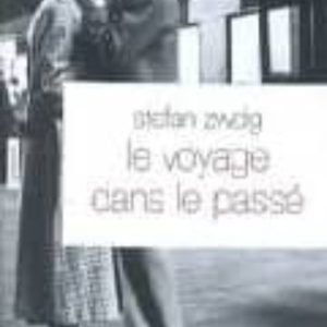 LE VOYAGE DANS LE PASSE
				 (edición en francés)