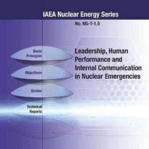 LEADERSHIP AND MANAGEMENT FOR SAFETY: IAEA SAFETY STANDARDS SERIES NO. GSR PART 2
				 (edición en inglés)