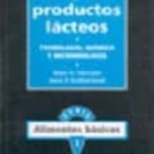 LECHE Y PRODUCTOS LACTEOS: TECNOLOGIA, QUIMICA Y MICROBIOLOGIA