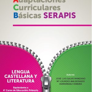 LENGUA CASTELLANA Y LITERATURA - 6º EDUCACION PRIMARIA: ADAPTACIONES CURRICULARES BASICAS SERAPIS