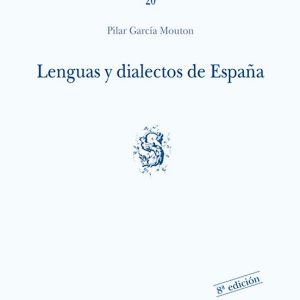 LENGUAS Y DIALECTOS DE ESPAÑA (10ª ED.)